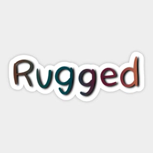 Rugged Sticker